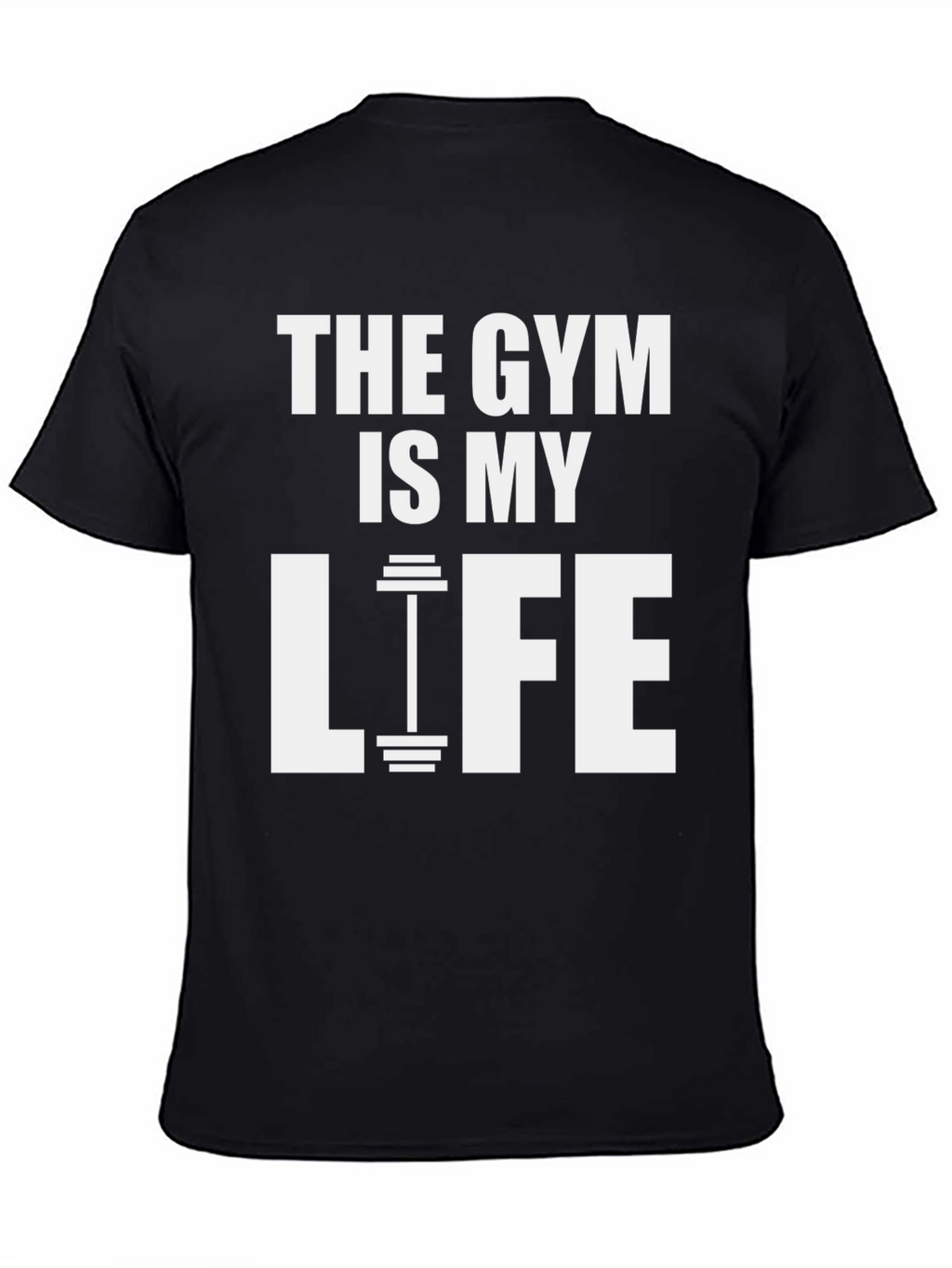 The Gym Is My Life - Fitness T-Shirt
