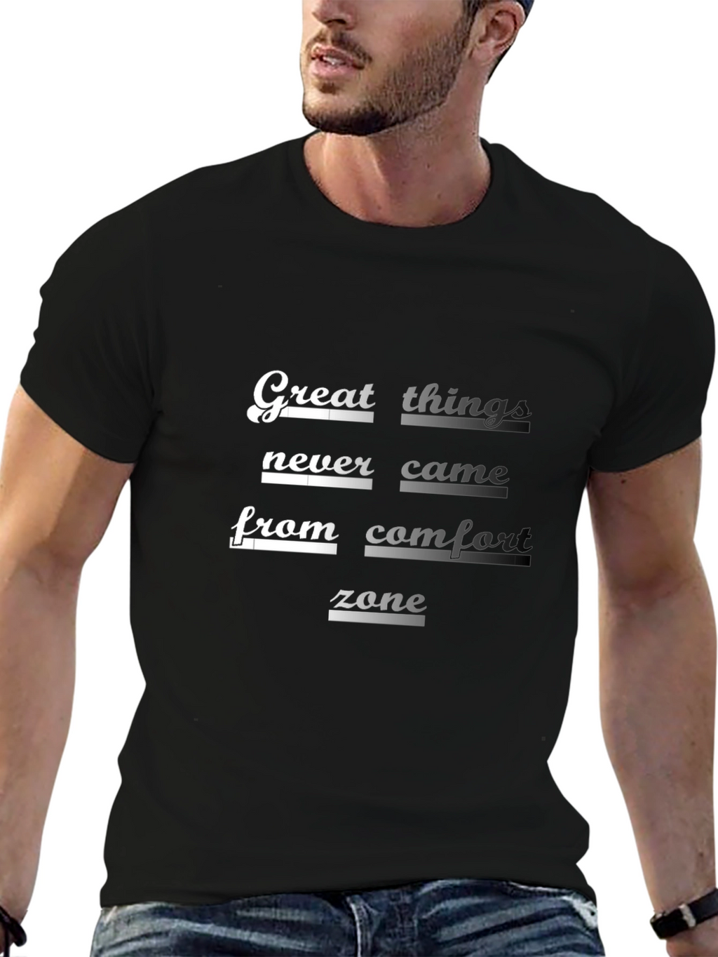 Inspirational Graphic Tee: Great Things Never Came...