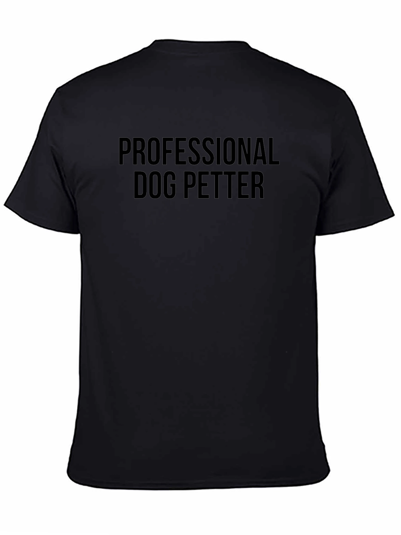 Professional Dog Petter Black T-Shirt