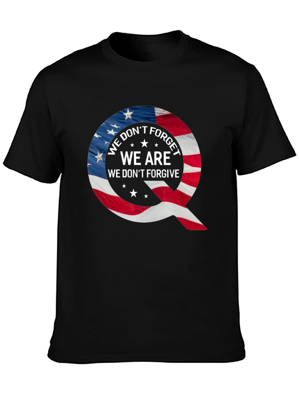 Q Patriotic T-Shirt: We Dont Forget