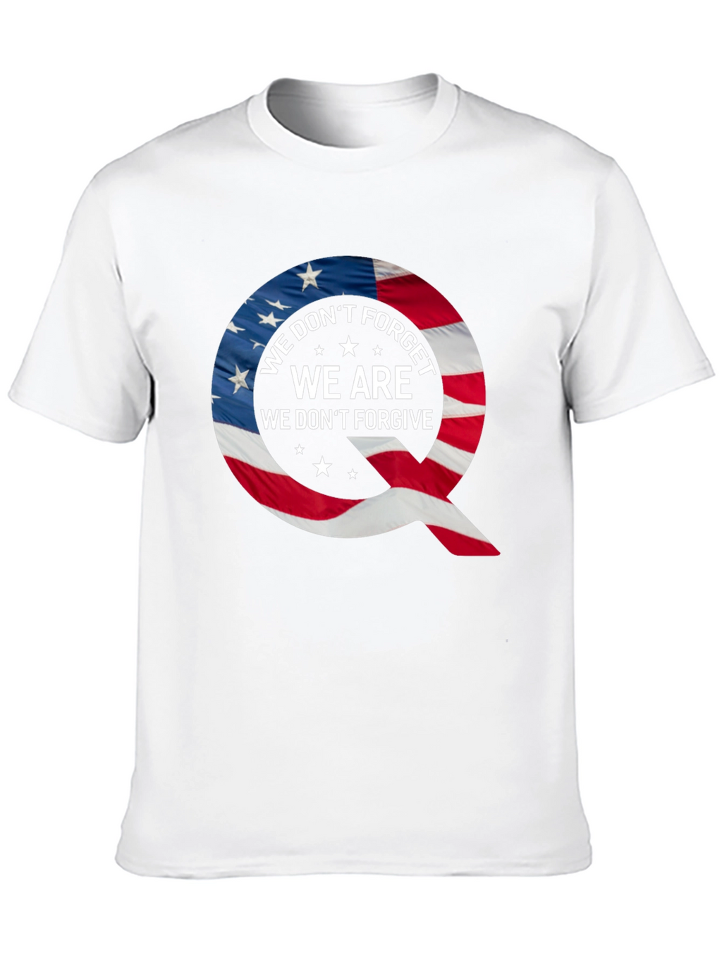 Q Patriotic T-Shirt: We Dont Forget