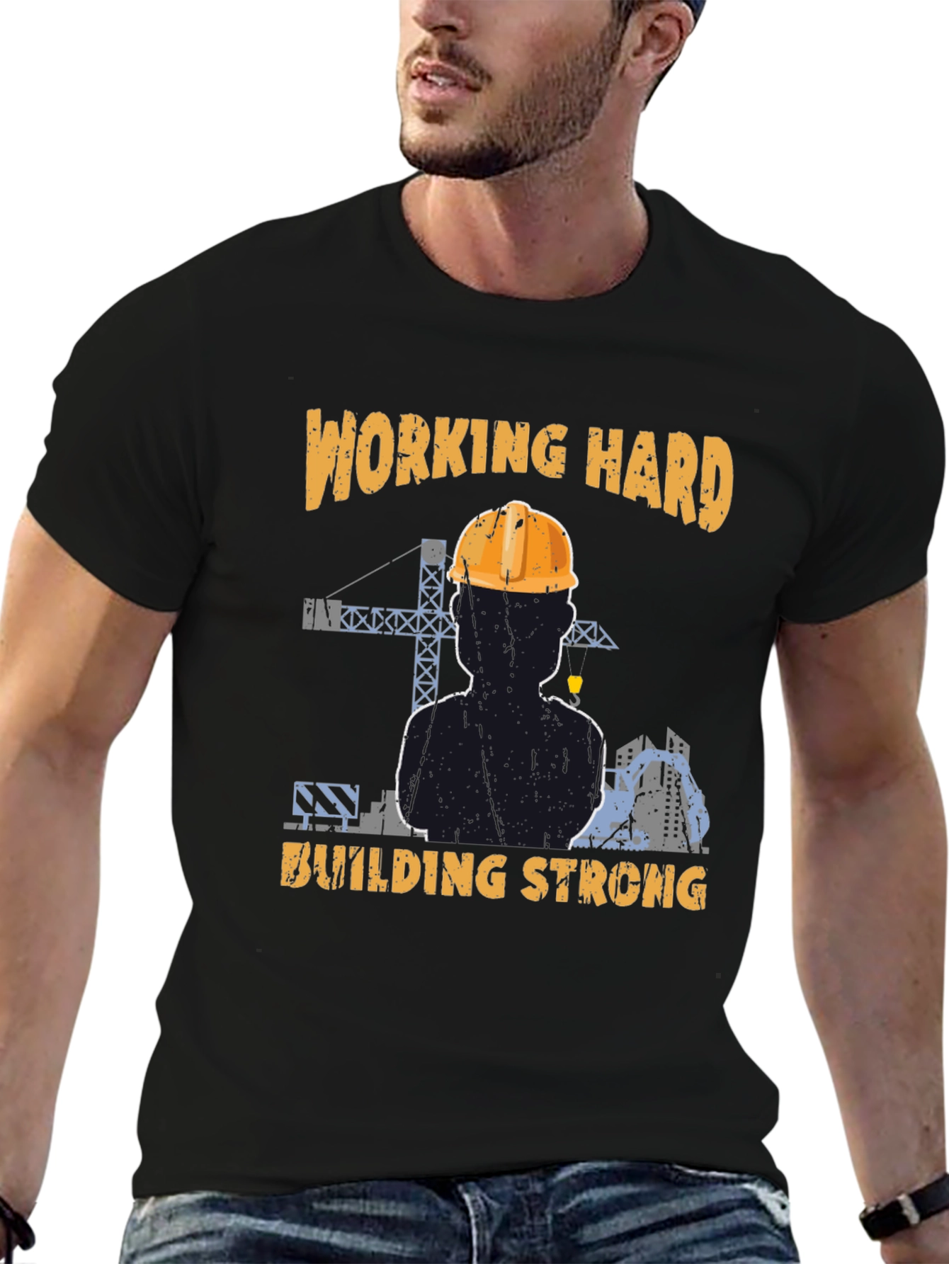 Working Hard Building Strong T-Shirt