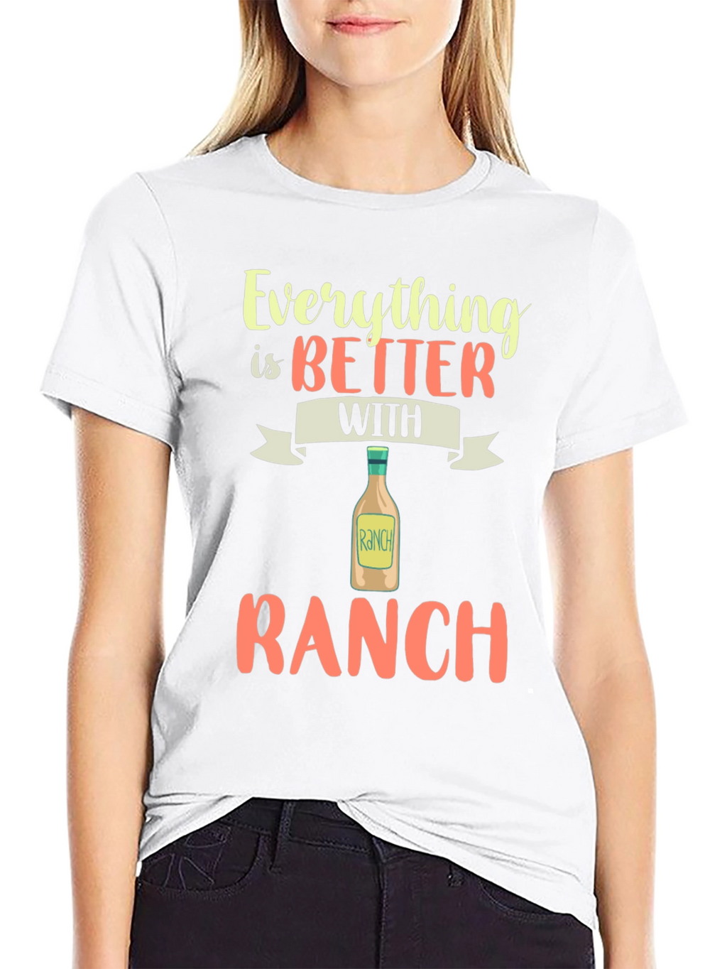 Everything is Better with Ranch T-Shirt