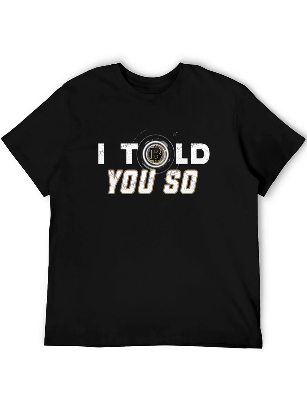 Bitcoin I Told You So T-Shirt Crypto Tee