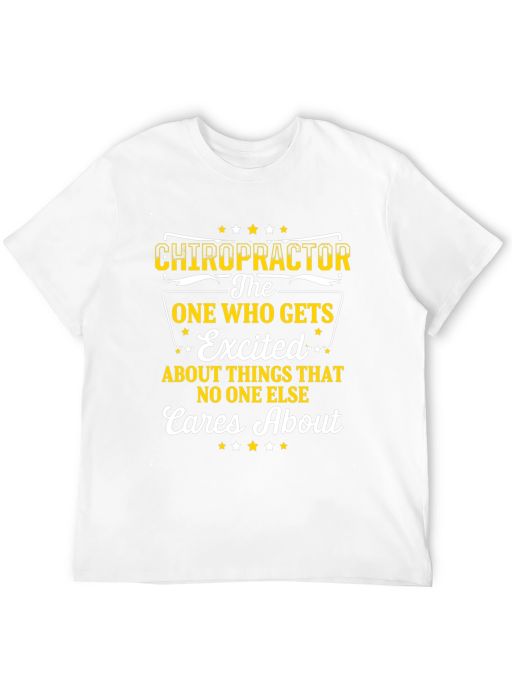 Chiropractor Excited Graphic T-Shirt