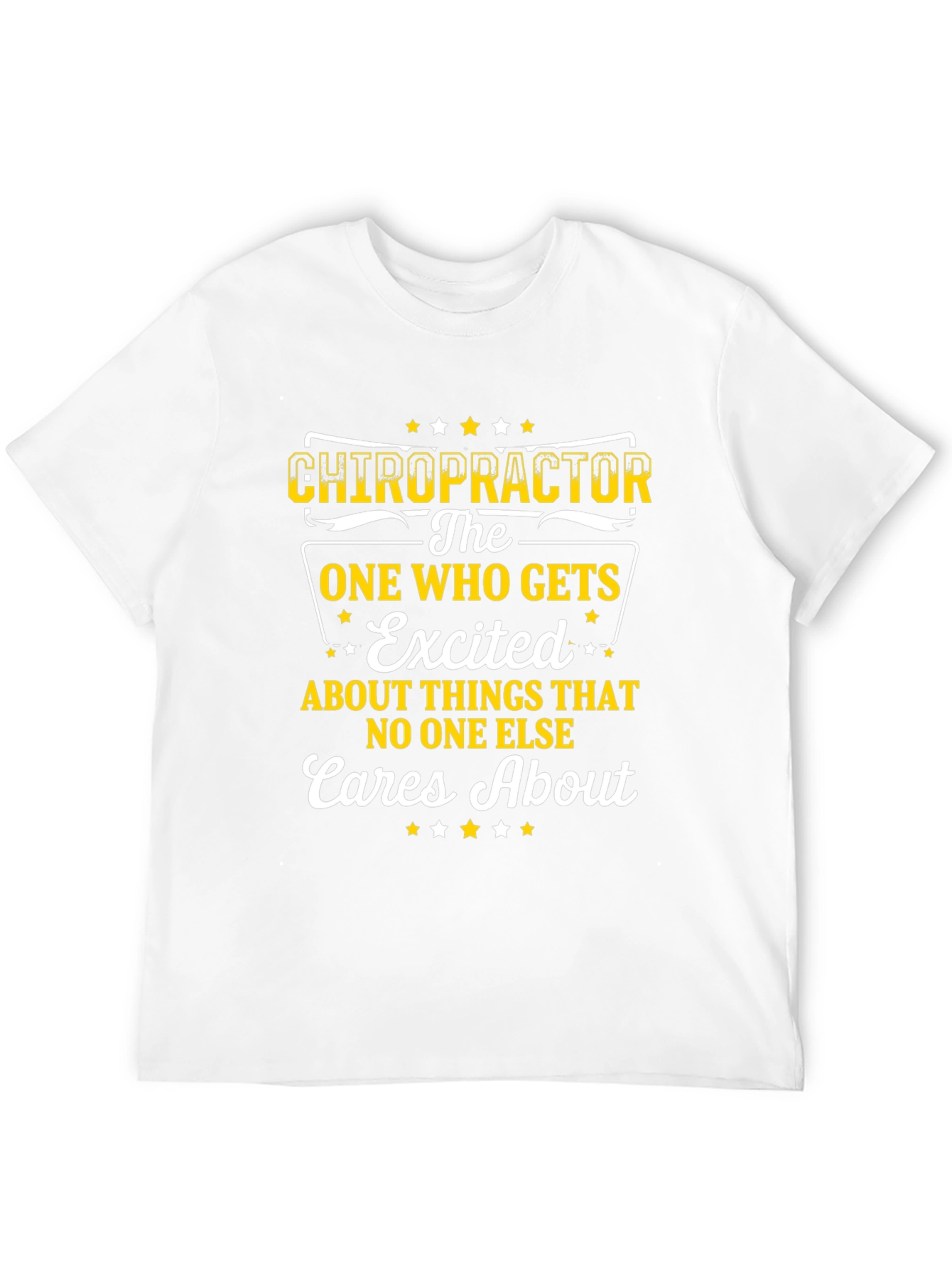 Chiropractor Excited Graphic T-Shirt