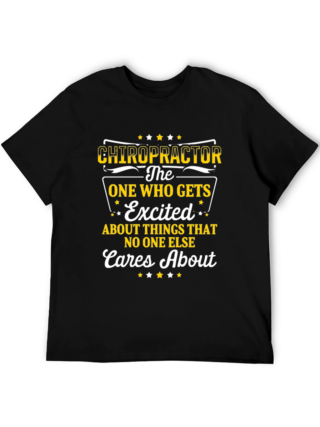 Chiropractor Excited Graphic T-Shirt