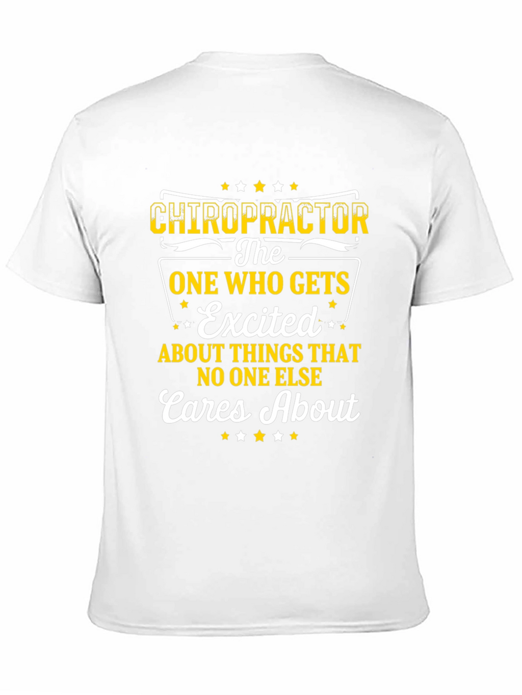Chiropractor Excited Graphic T-Shirt