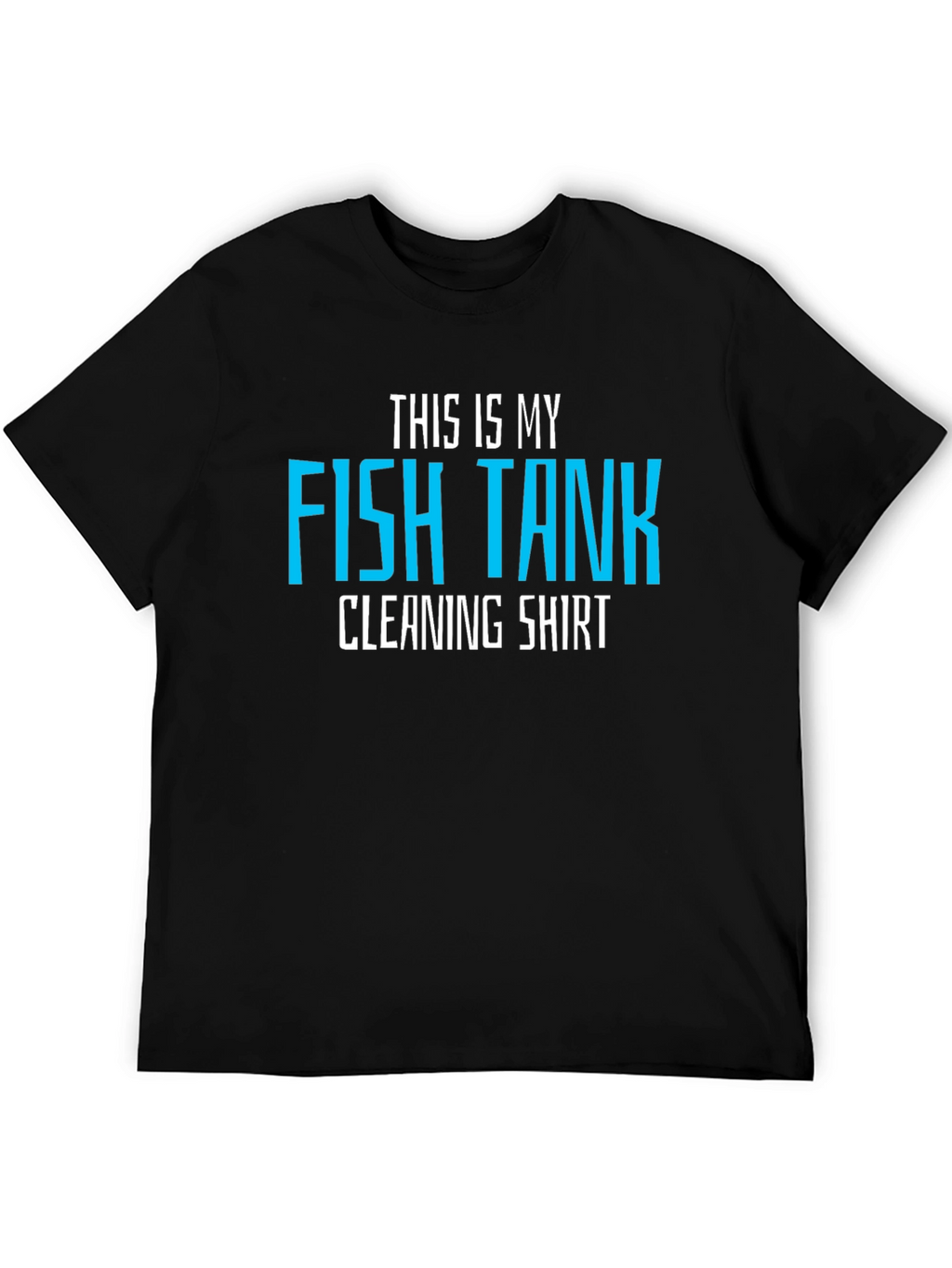 Funny Fish Tank Cleaning Shirt - Mens Black Tee
