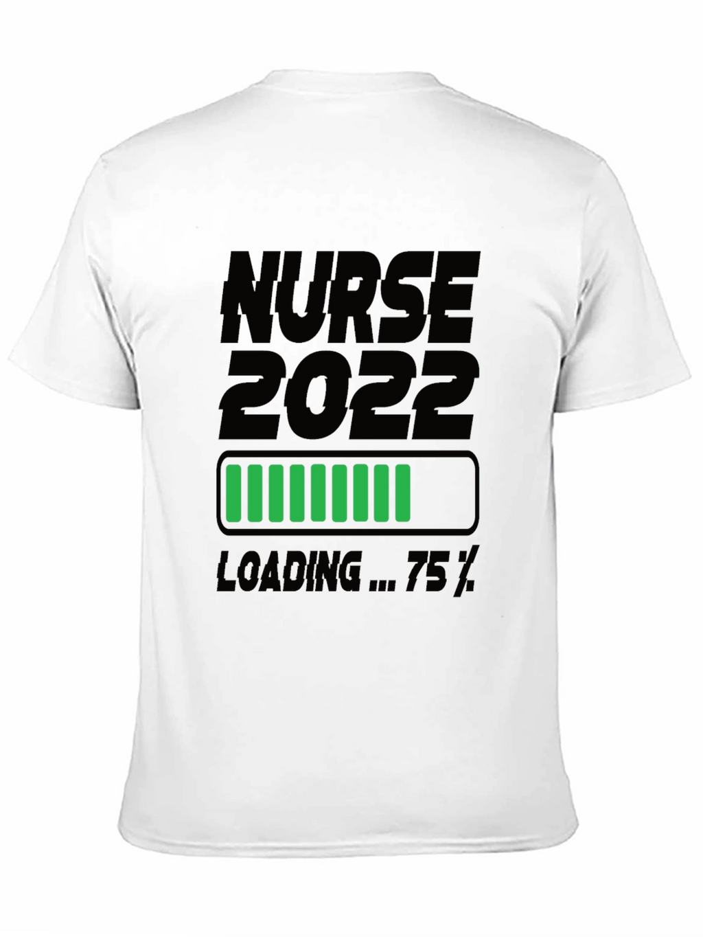 Nurse 2022 Loading T-Shirt - Graduation Gift