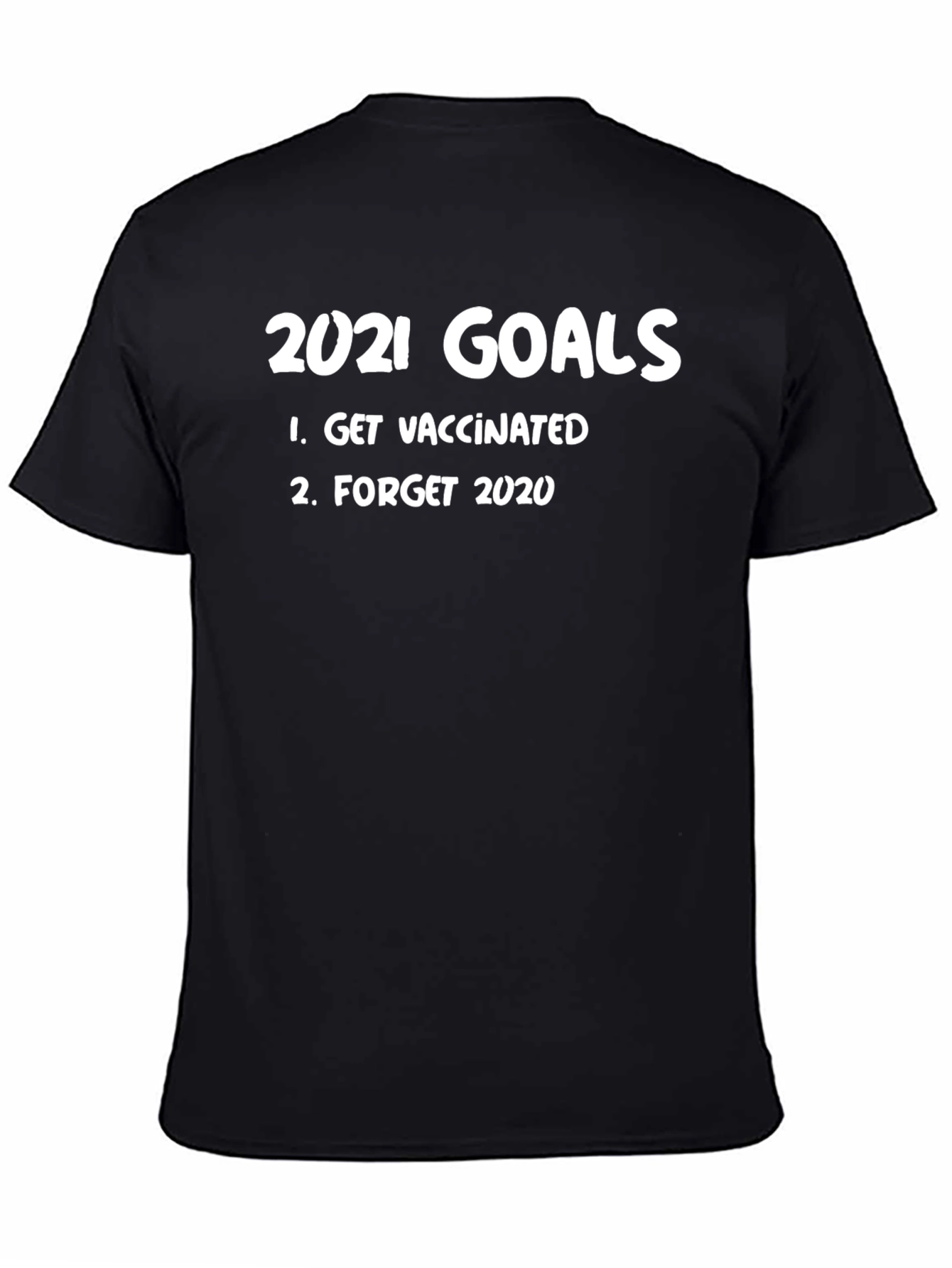 2021 Goals Get Vaccinated T-Shirt
