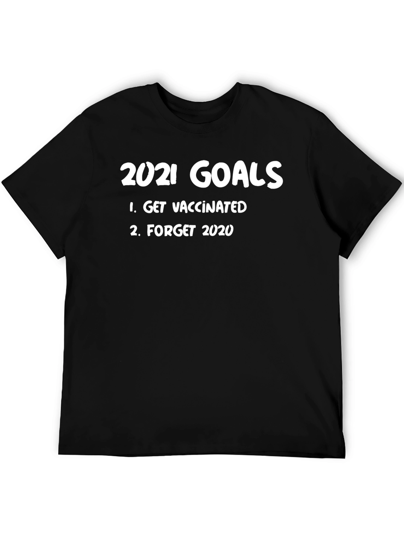 2021 Goals Get Vaccinated T-Shirt