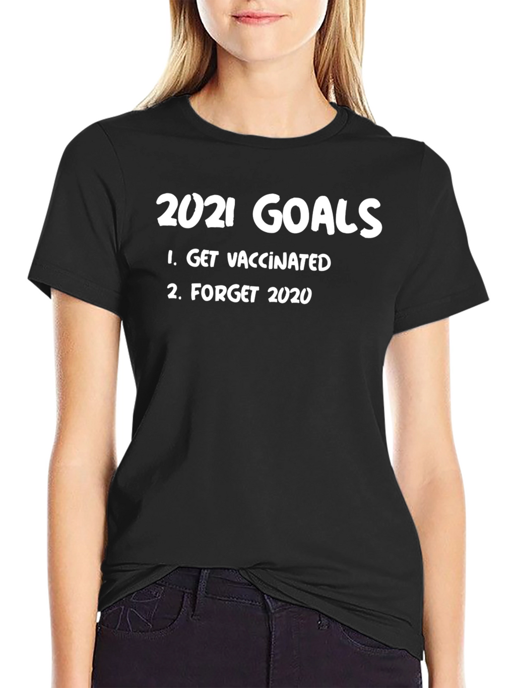 2021 Goals Get Vaccinated T-Shirt