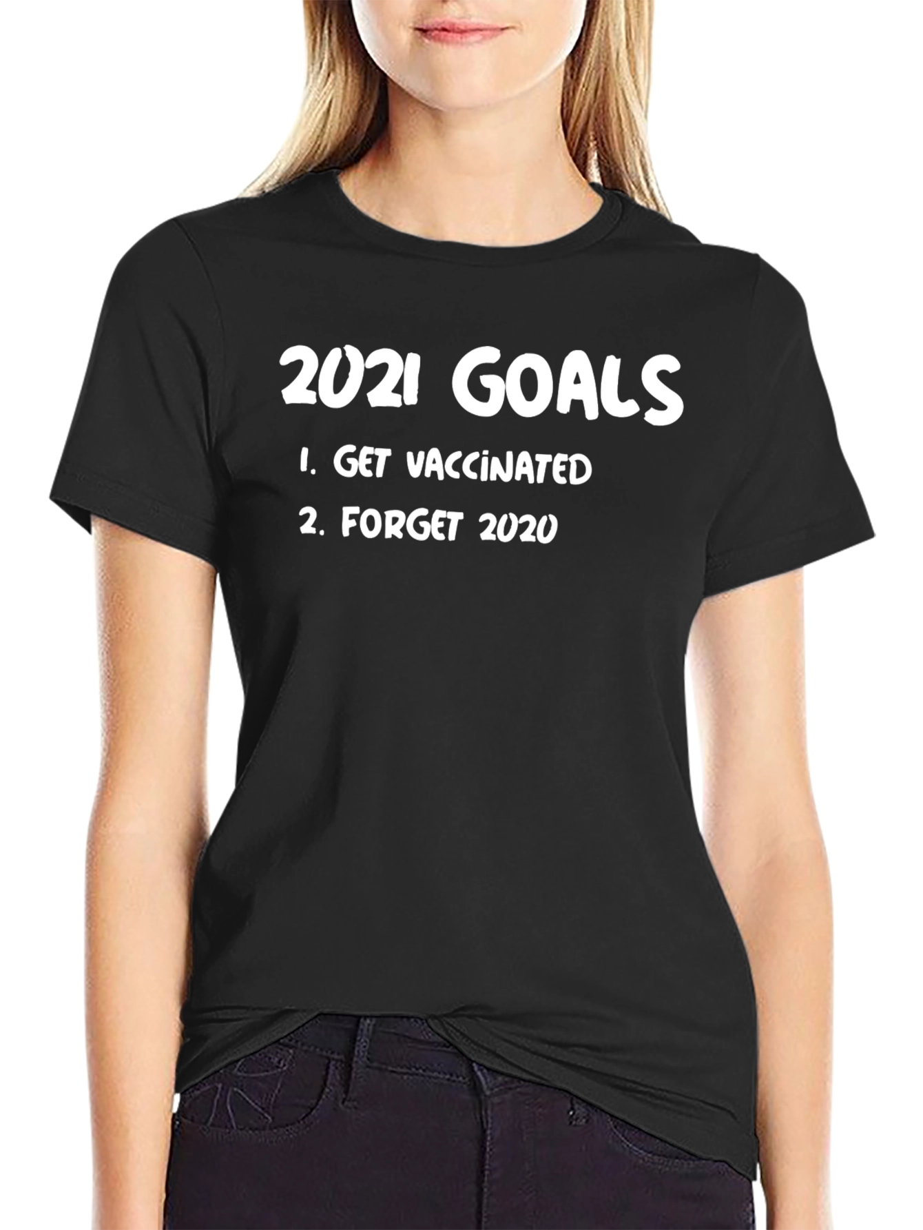 2021 Goals Get Vaccinated T-Shirt