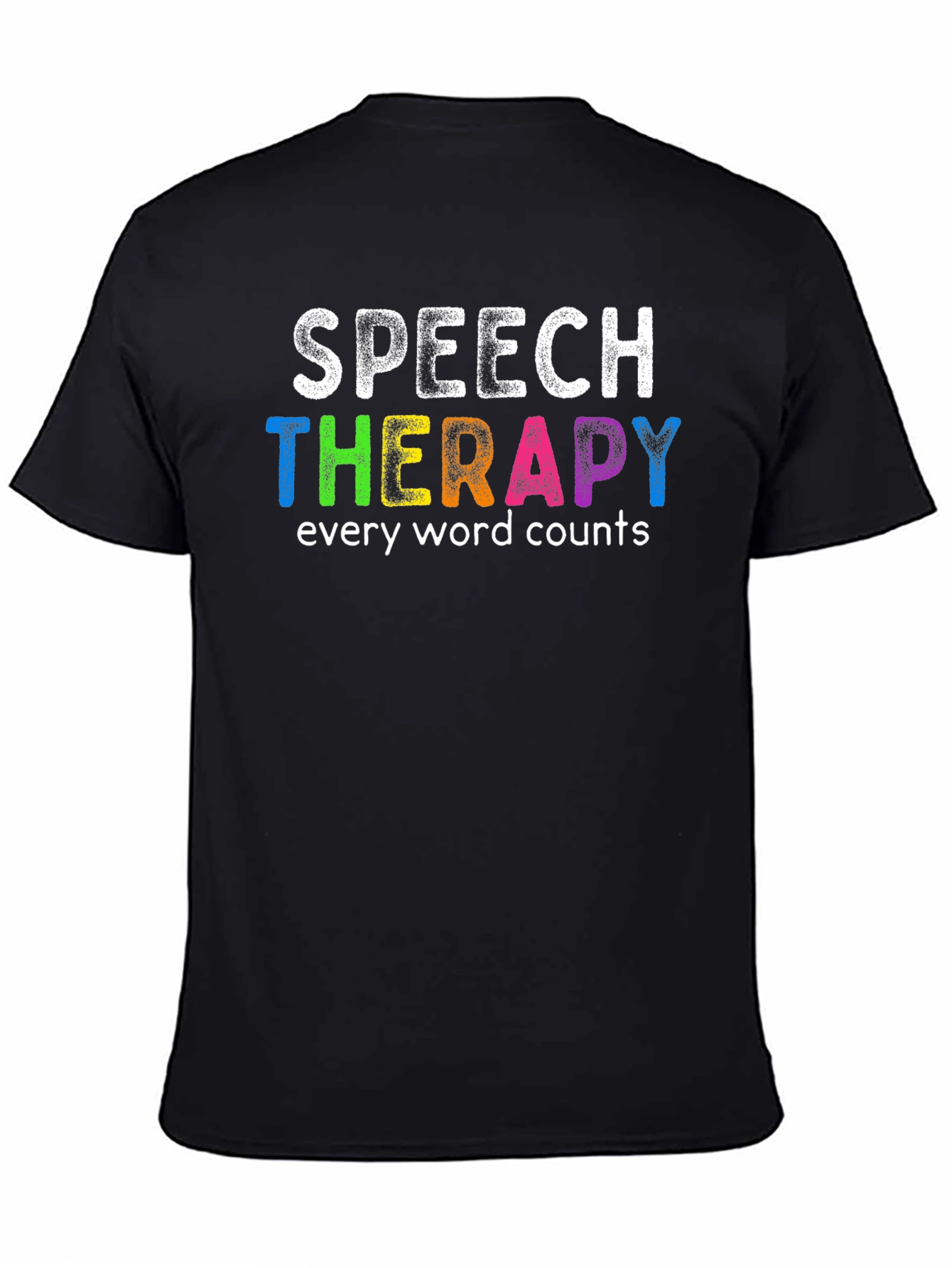 Speech Therapy T-Shirt: Every Word Counts - Colorful Design