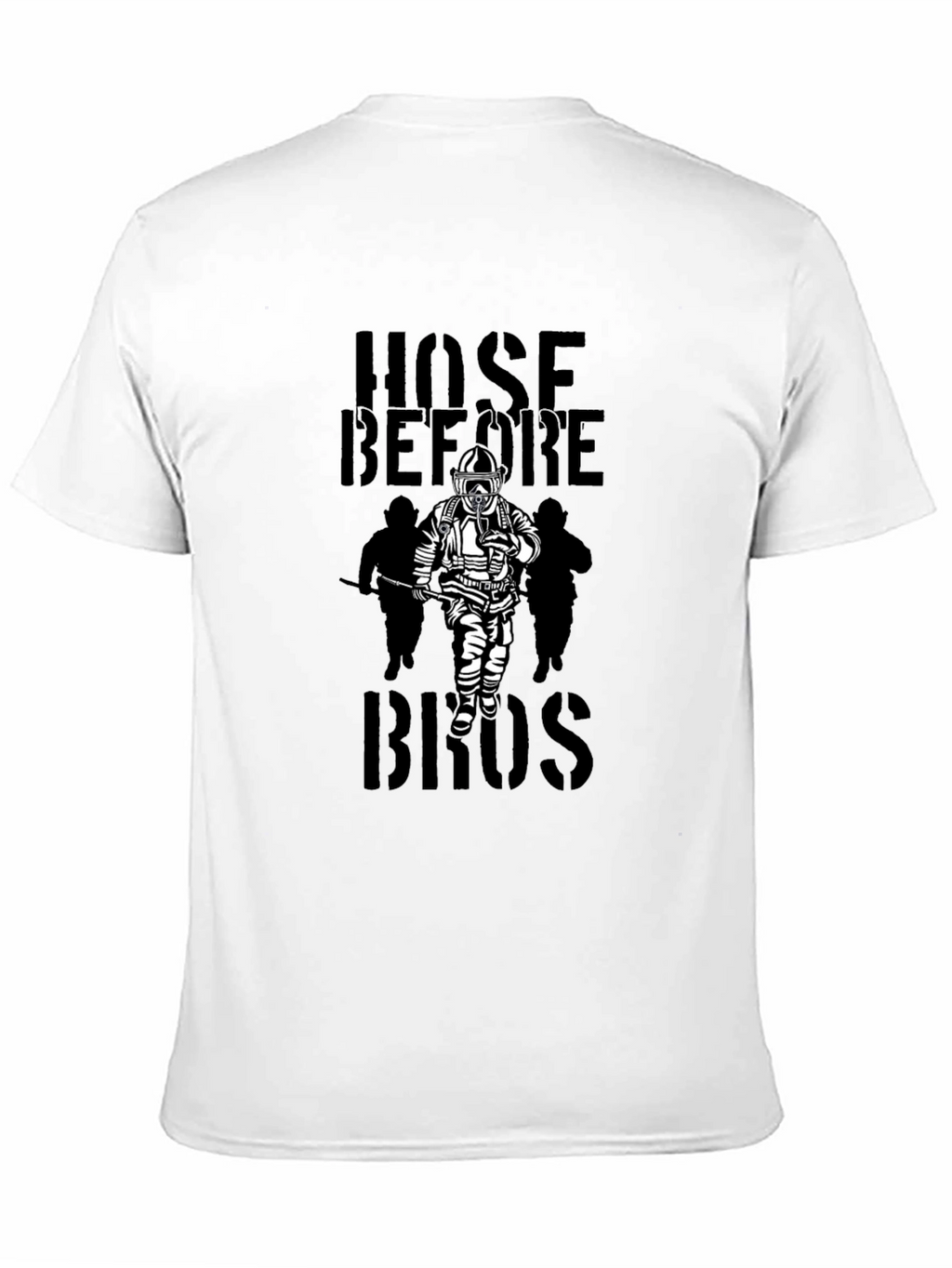 Hose Before Bros Firefighter T-Shirt