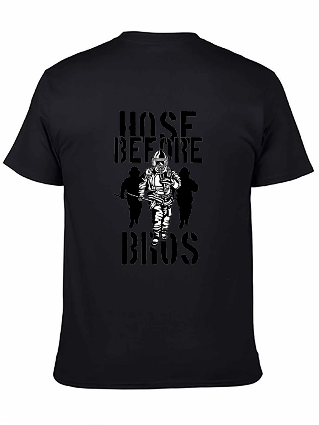Hose Before Bros Firefighter T-Shirt