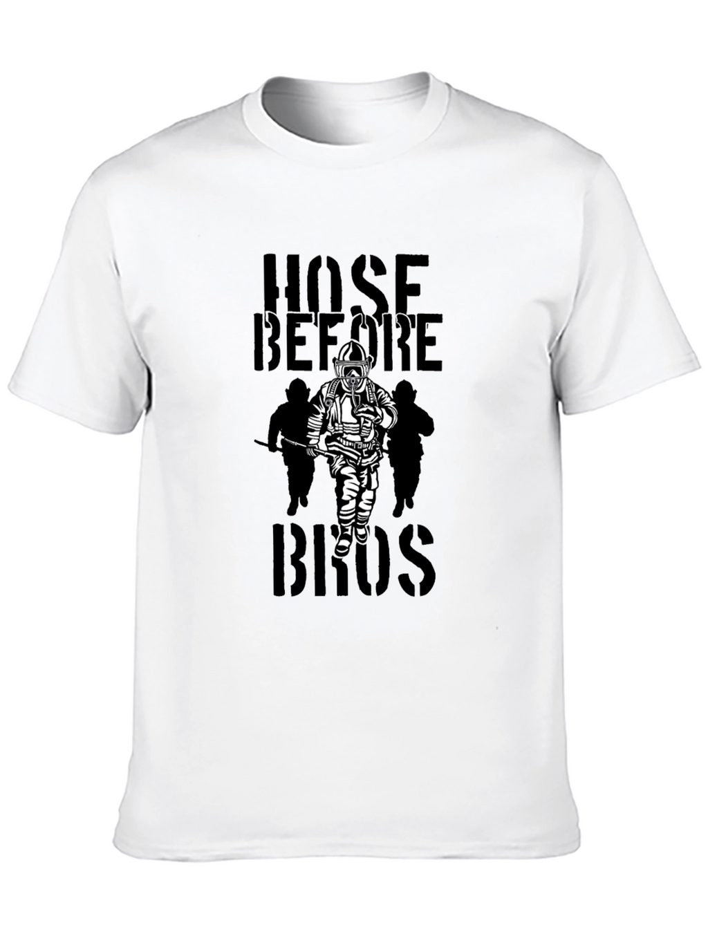 Hose Before Bros Firefighter T-Shirt