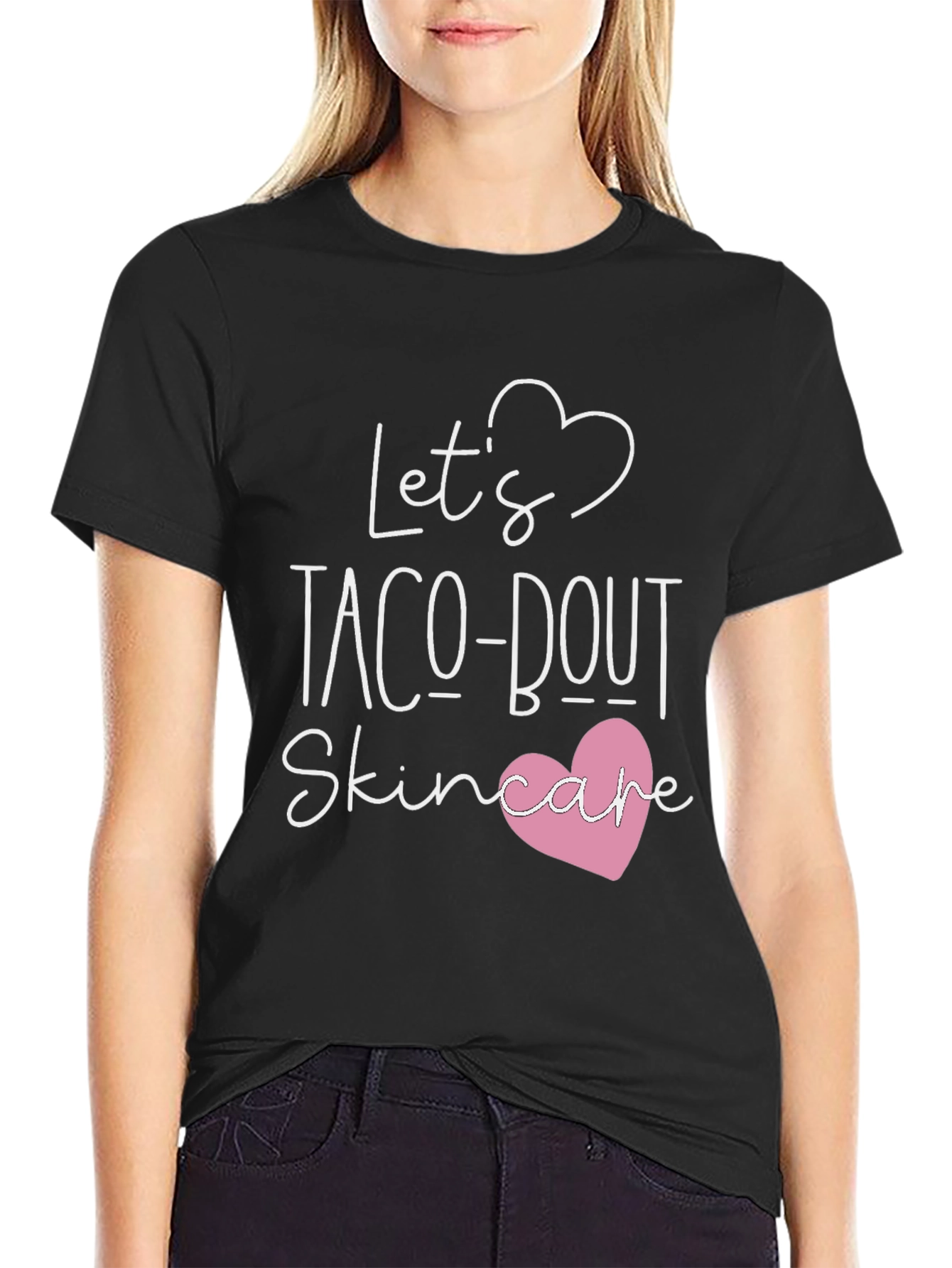 Lets Taco-bout Skincare T-Shirt