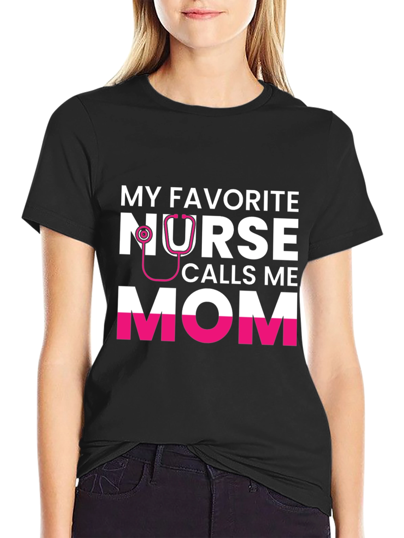 Nurse Mom T-Shirt - My Favorite Nurse Calls Me Mom Tee