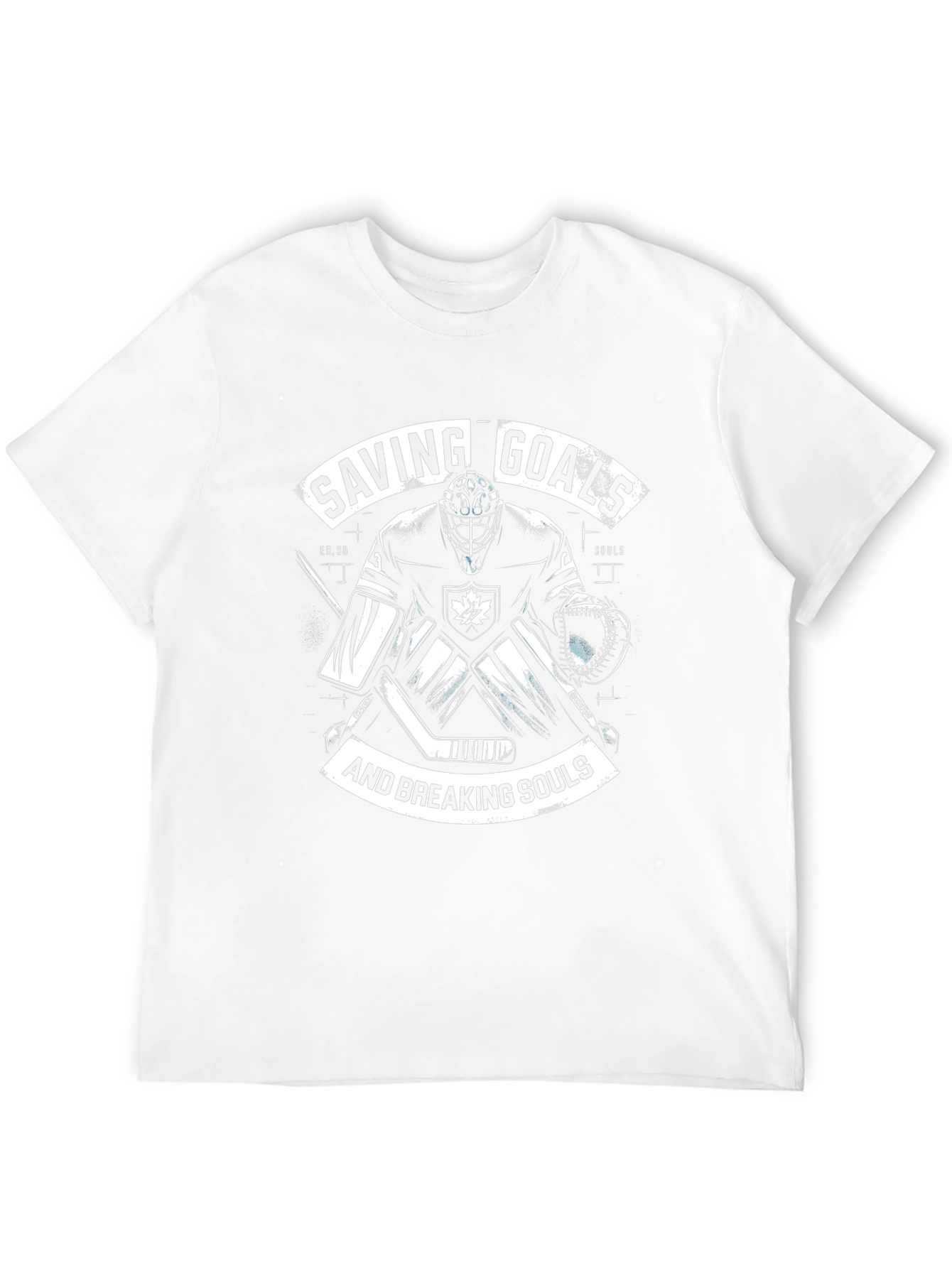 Saving Goals and Breaking Souls Hockey T-Shirt
