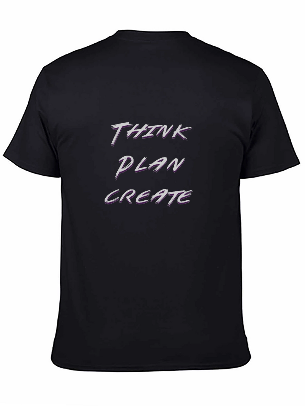 Think Plan Create Black T-Shirt