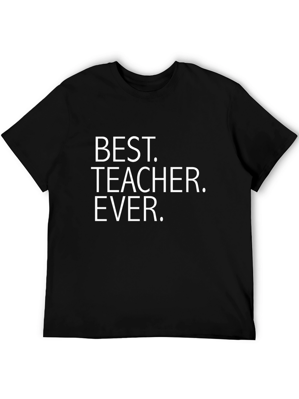 Best Teacher Ever T-Shirt - Black Crew Neck