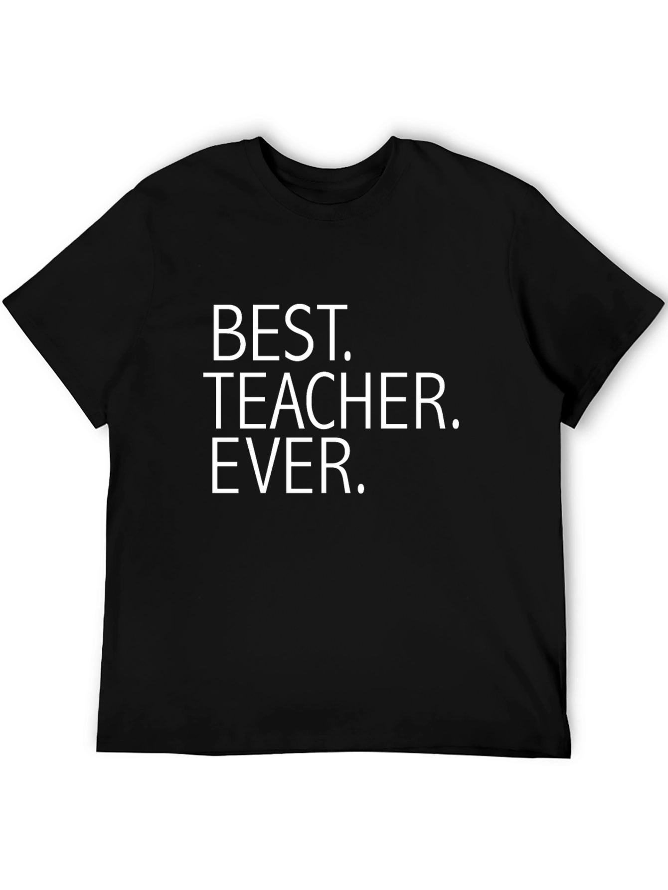 Best Teacher Ever T-Shirt - Black Crew Neck