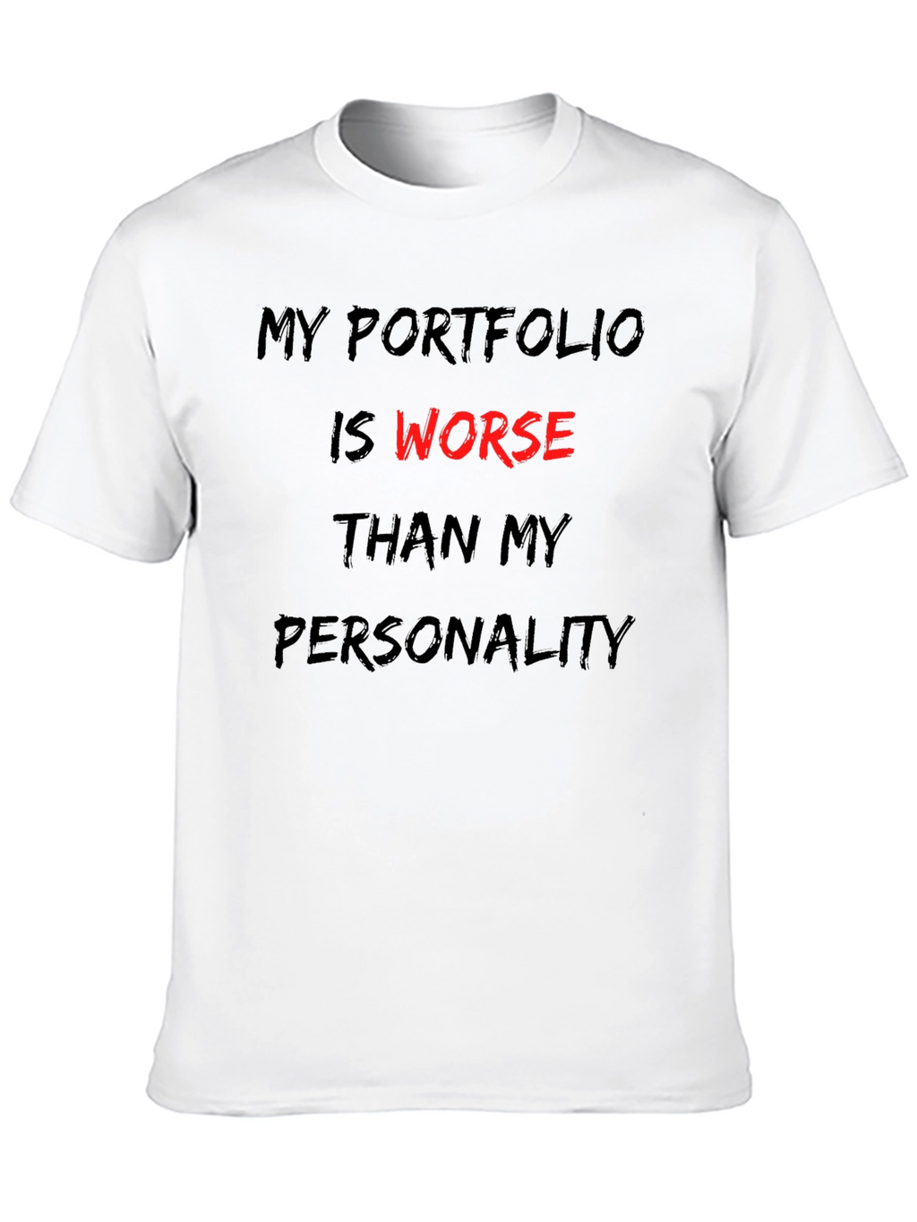 Funny Portfolio T-Shirt - Investing Humor Apparel