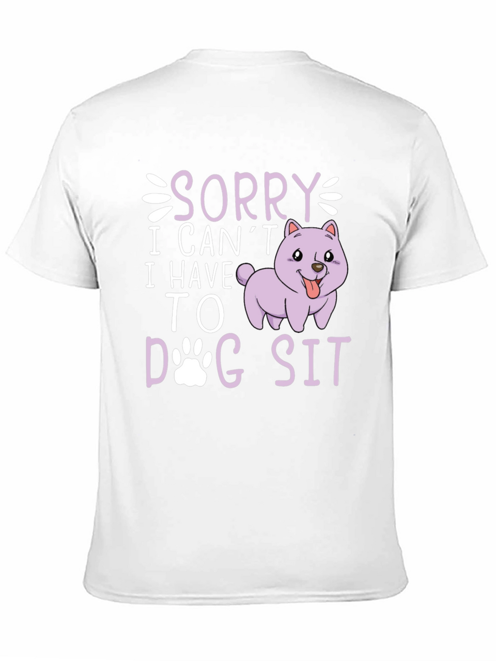 Sorry I Cant Dog Sit Graphic Tee