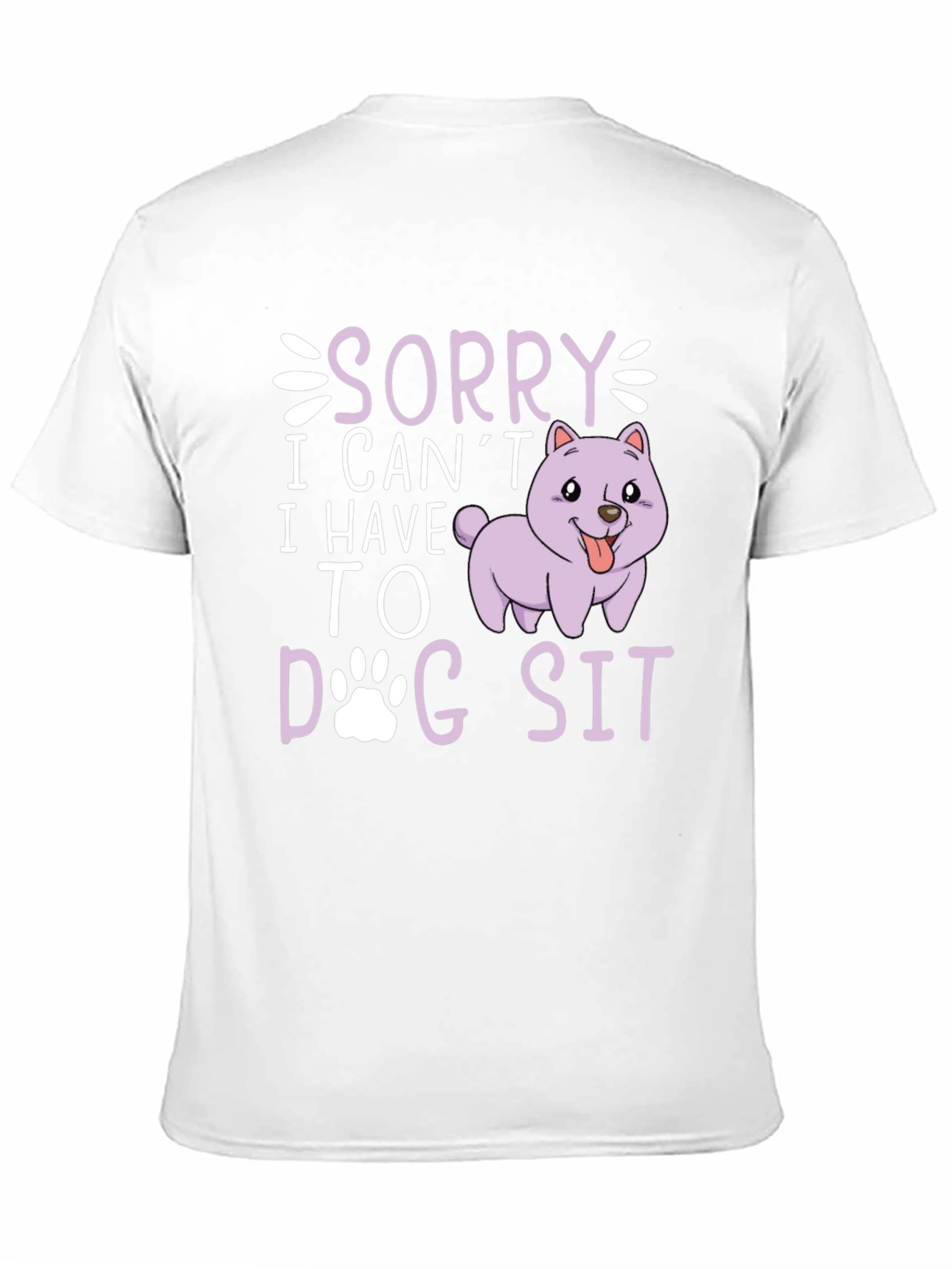 Sorry I Cant Dog Sit Graphic Tee