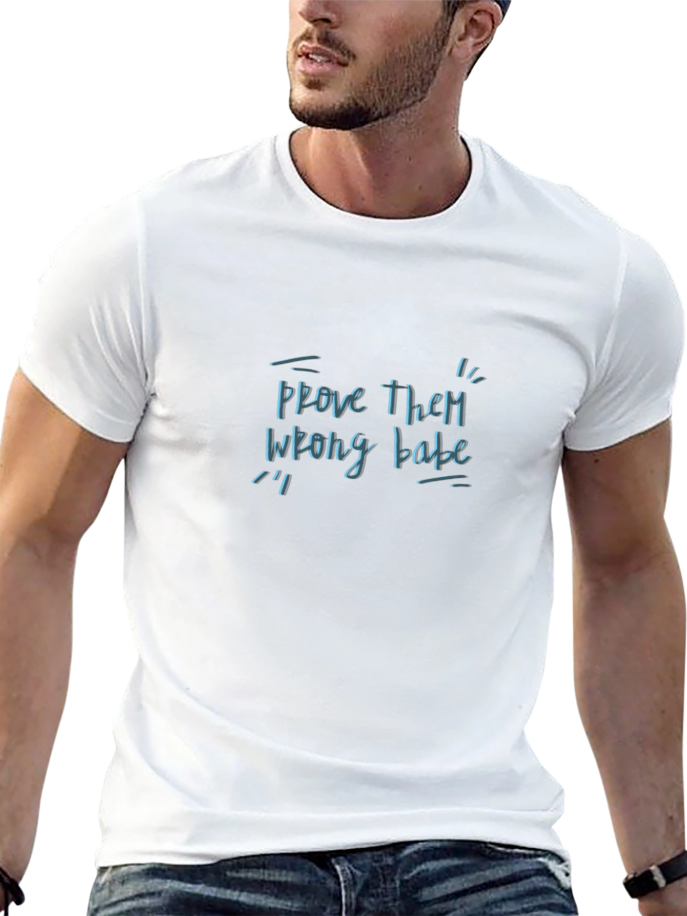 Prove Them Wrong Tee - Trendy Graphic T-Shirt