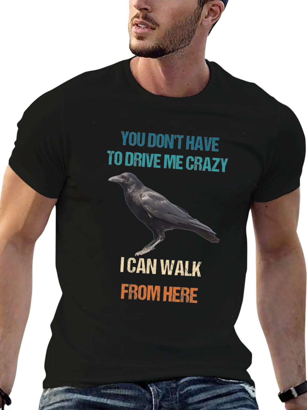 Raven Walk T-Shirt - Drive Me Crazy Sarcastic Tee