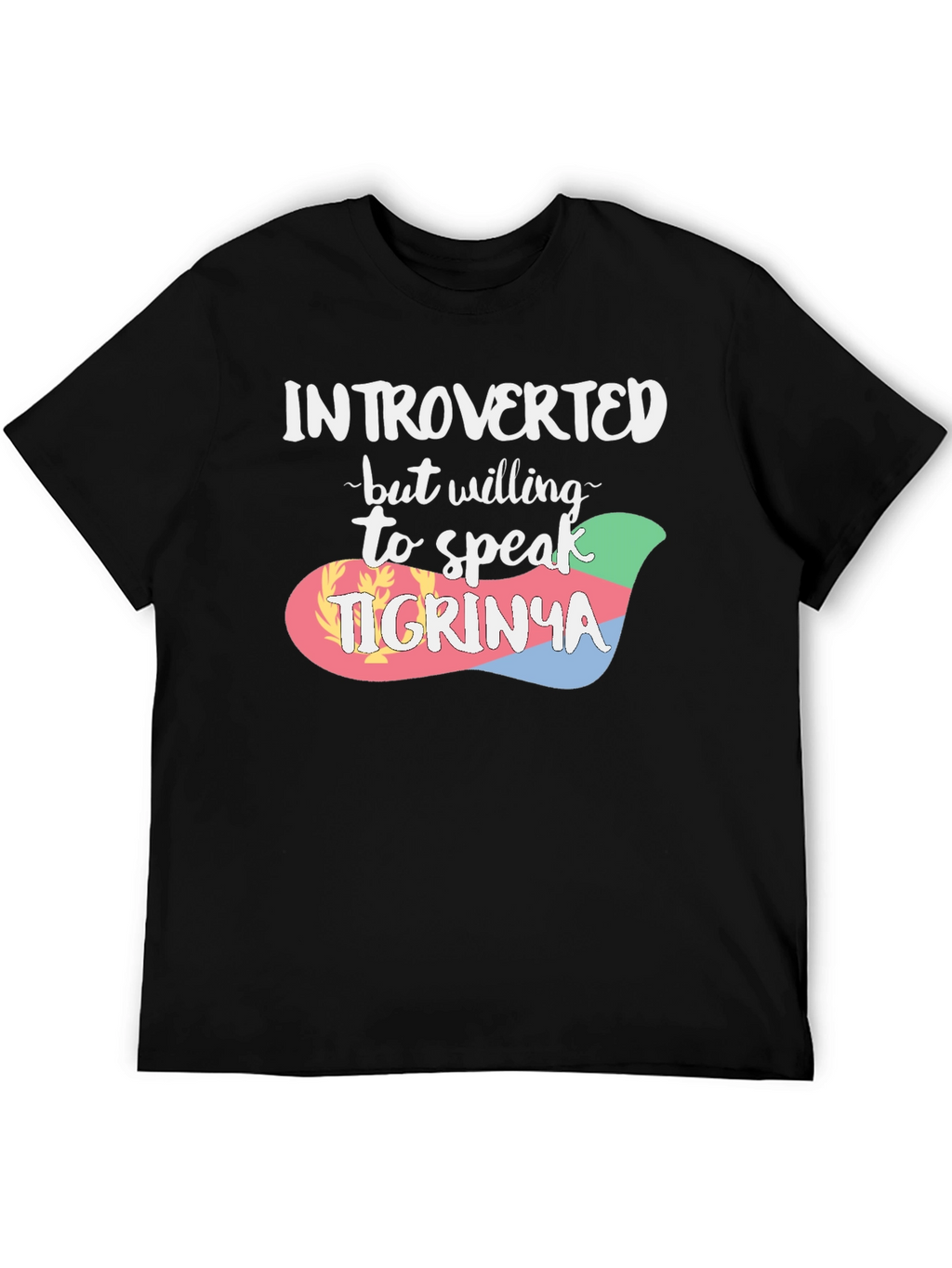 Introverted Tigrinya Speaker T-Shirt