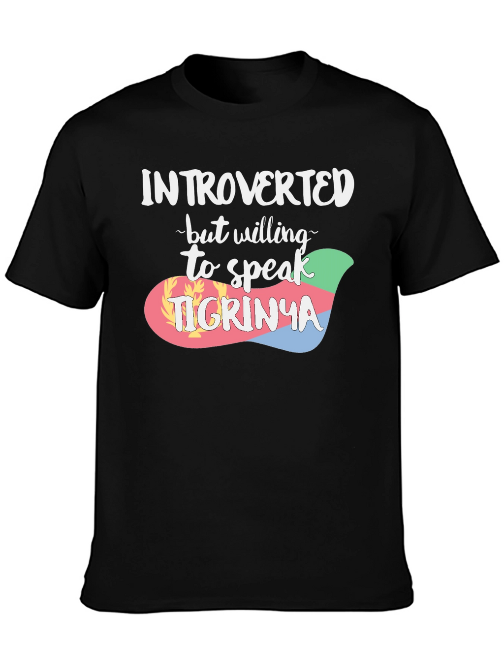 Introverted Tigrinya Speaker T-Shirt