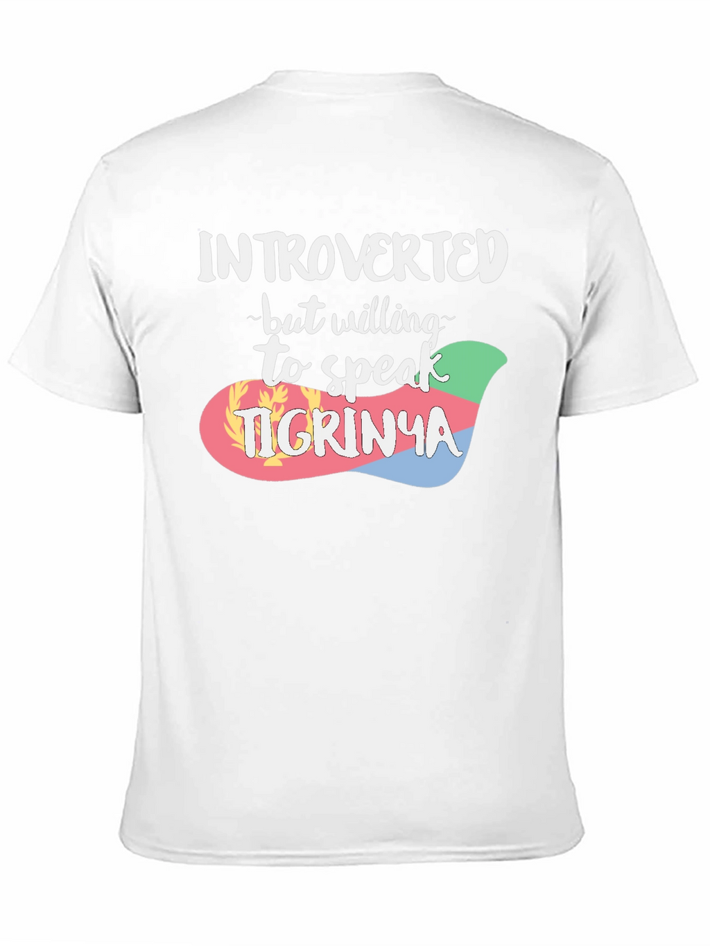 Introverted Tigrinya Speaker T-Shirt