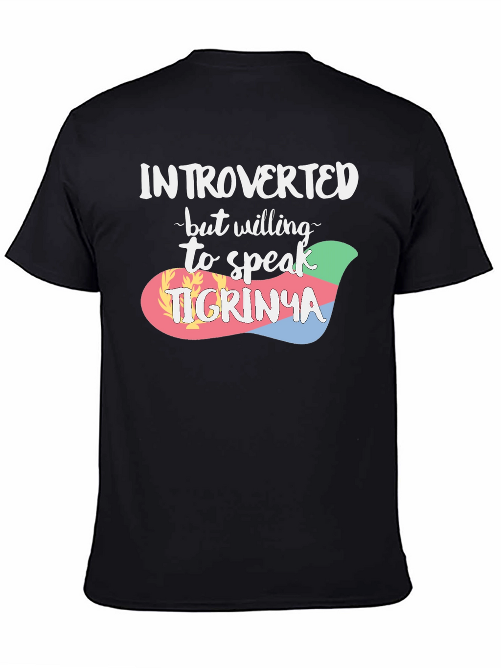 Introverted Tigrinya Speaker T-Shirt
