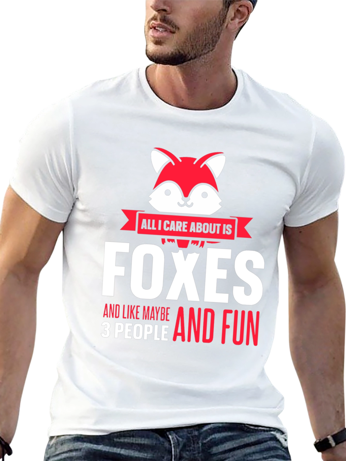All I Care About is Foxes T-Shirt