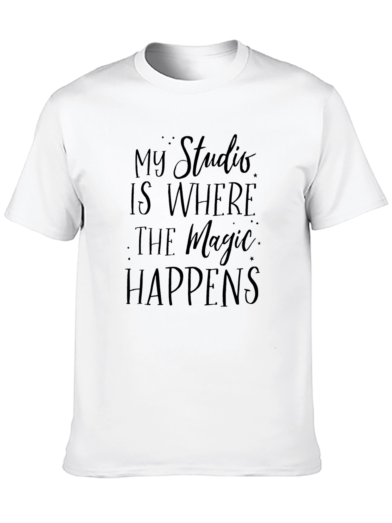My Studio is Where The Magic Happens Black T-Shirt