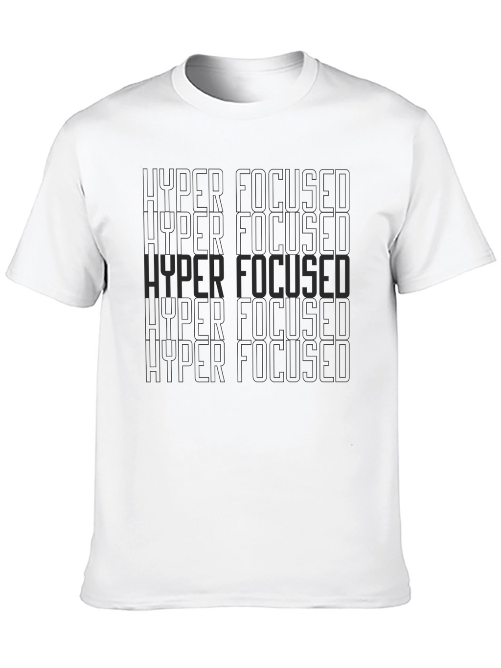 Hyper Focused T-Shirt - Dark Grey Text on Black