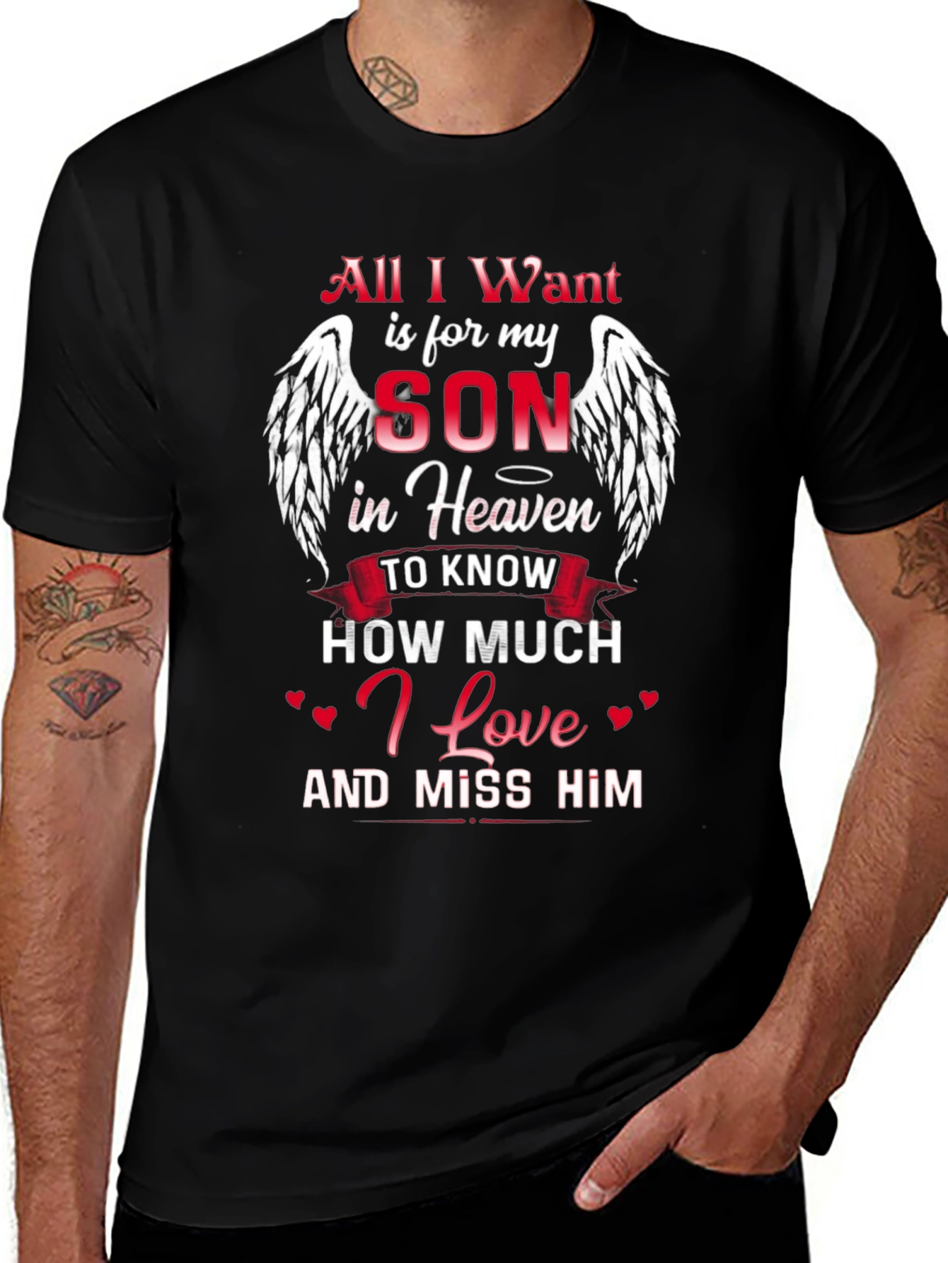 All I Want is for My Son in Heaven T-Shirt