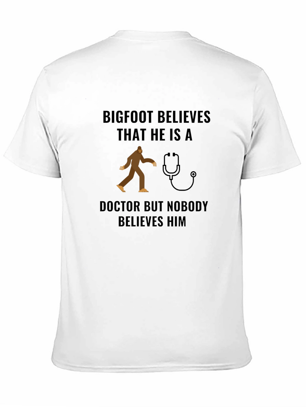 Bigfoot Doctor Graphic Tee Funny Novelty Shirt