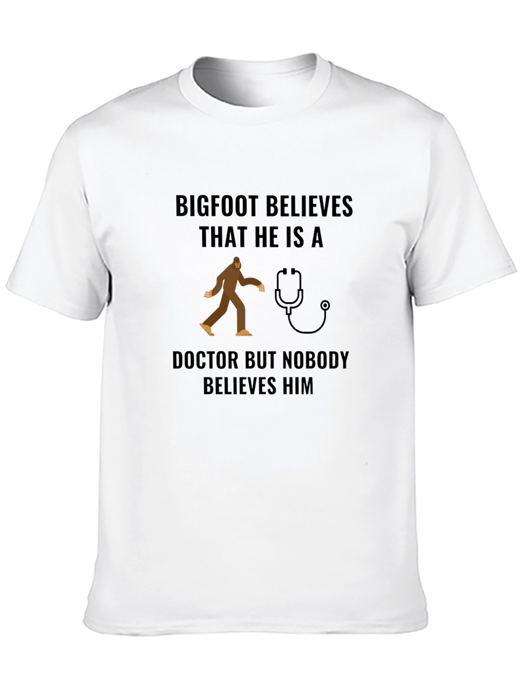 Bigfoot Doctor Graphic Tee Funny Novelty Shirt