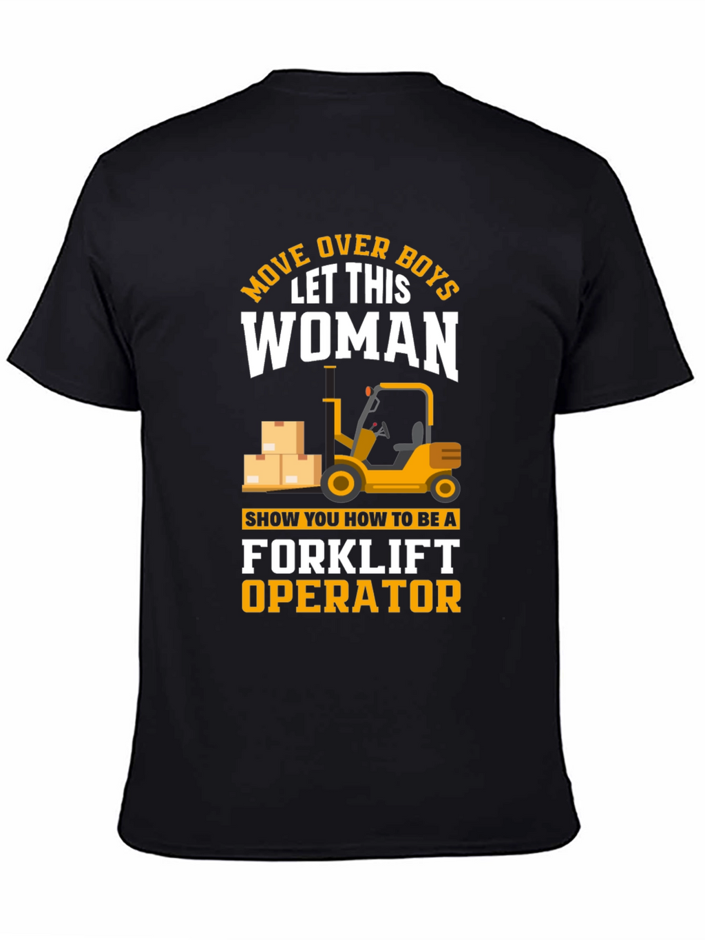 Forklift Operator Woman T-Shirt