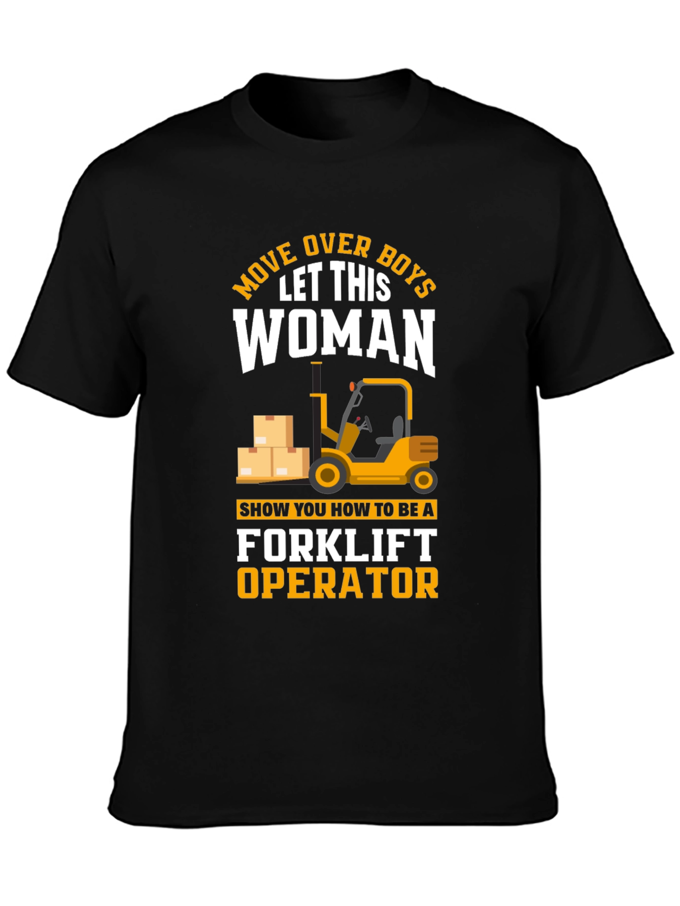 Forklift Operator Woman T-Shirt
