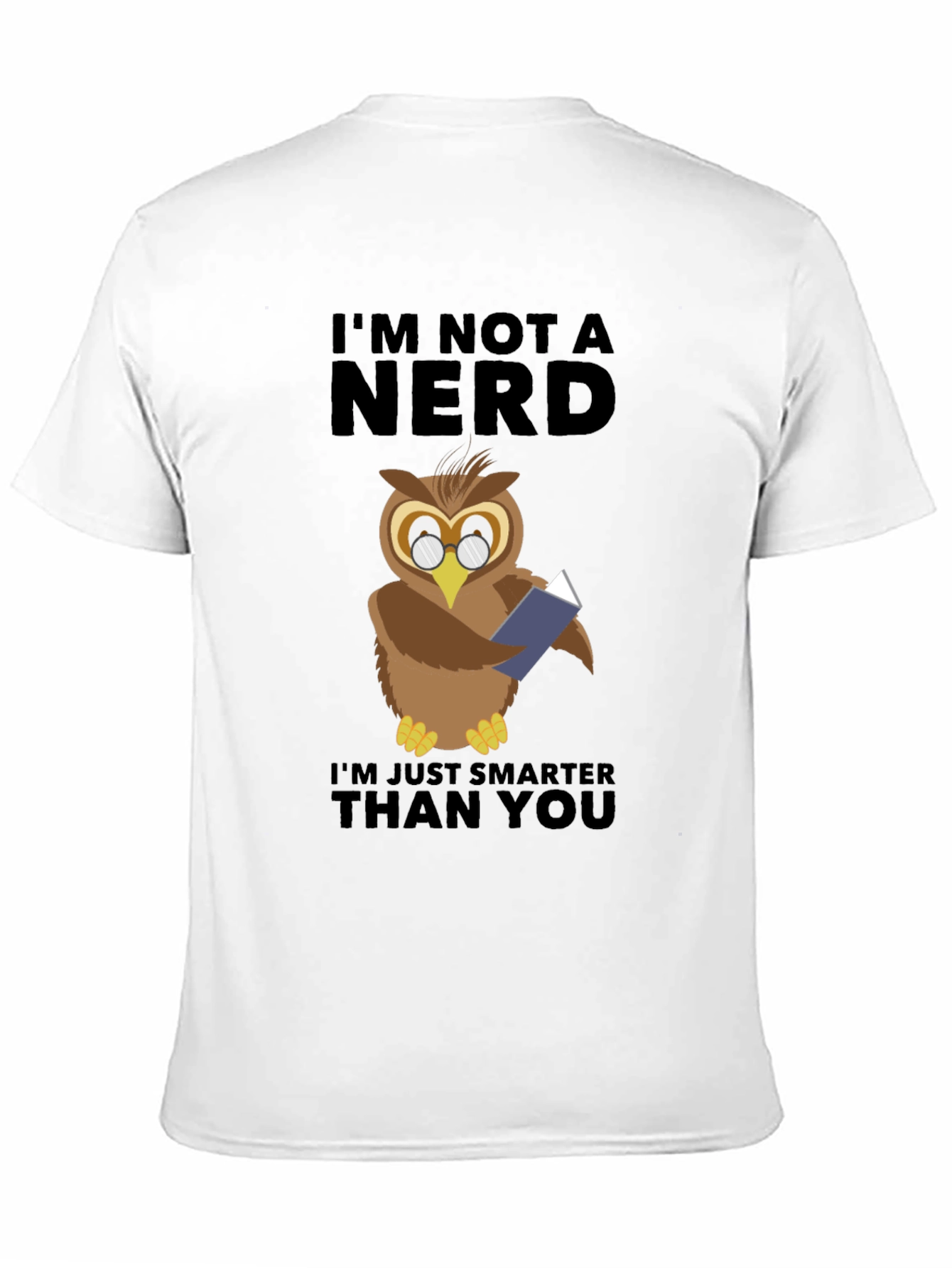 Smart Owl T-Shirt - Im Not a Nerd