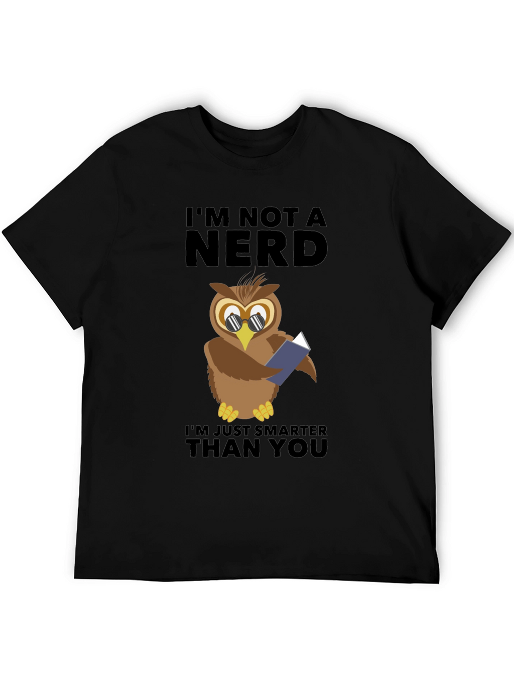 Smart Owl T-Shirt - Im Not a Nerd