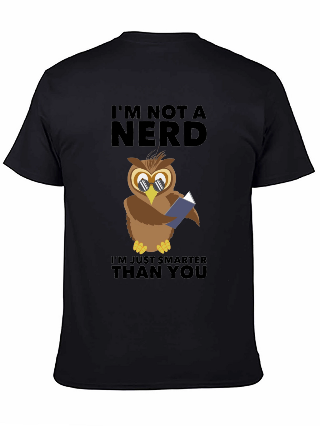 Smart Owl T-Shirt - Im Not a Nerd