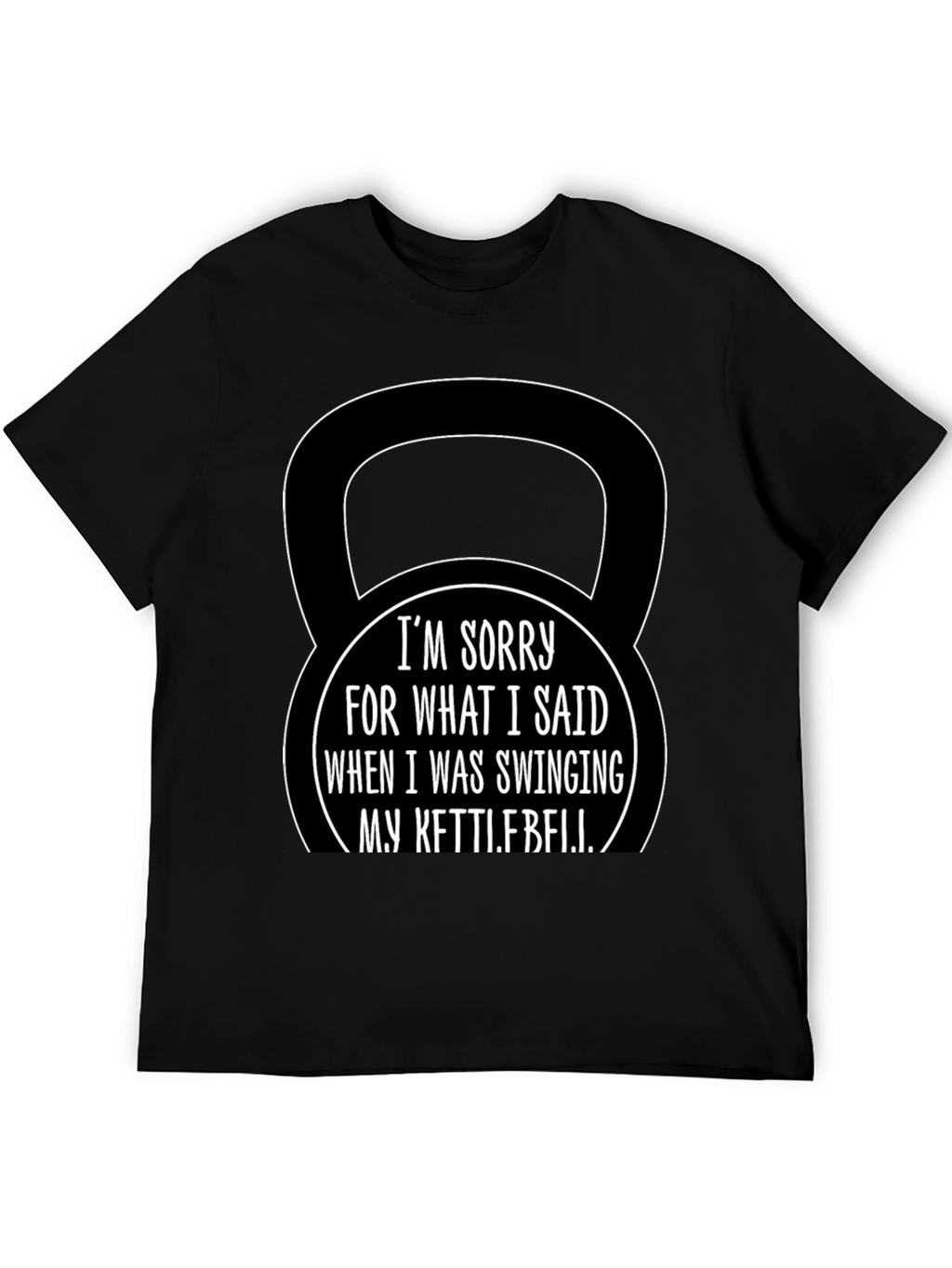 Kettlebell Apology Funny Workout T-Shirt