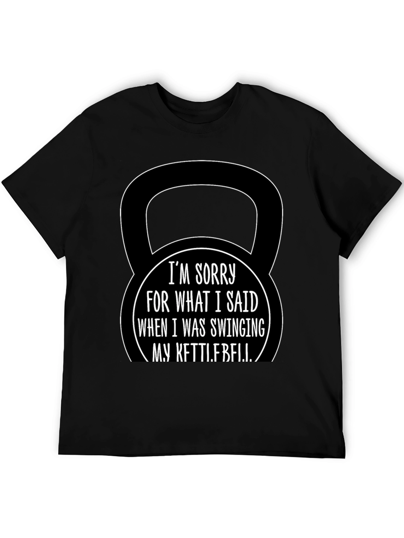 Kettlebell Apology Funny Workout T-Shirt